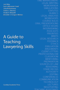 Book cover of A Guide to Teaching Lawyering Skills